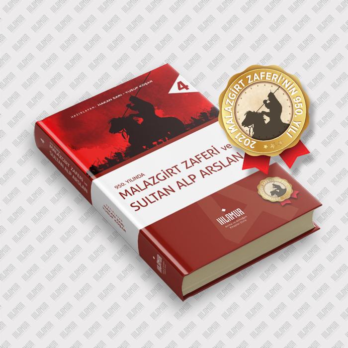 MALAZGİRT ZAFERİ VE SULTAN ALP ARSLAN