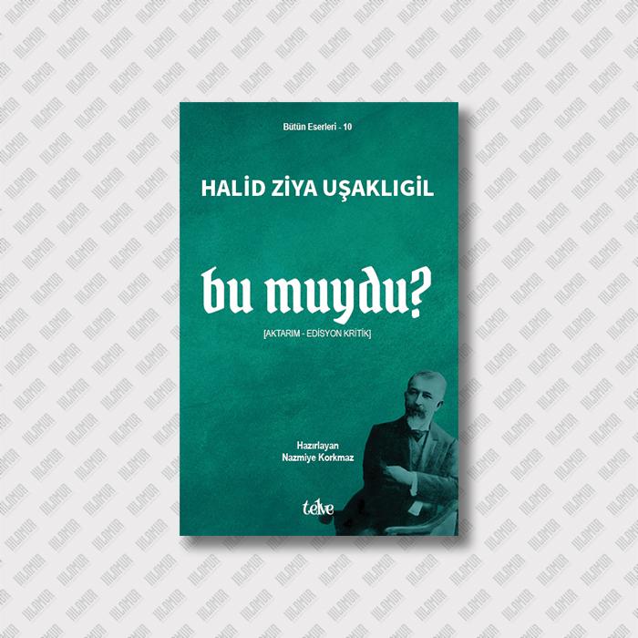 BU MUYDU? [Aktarım - Edisyon Kritik]