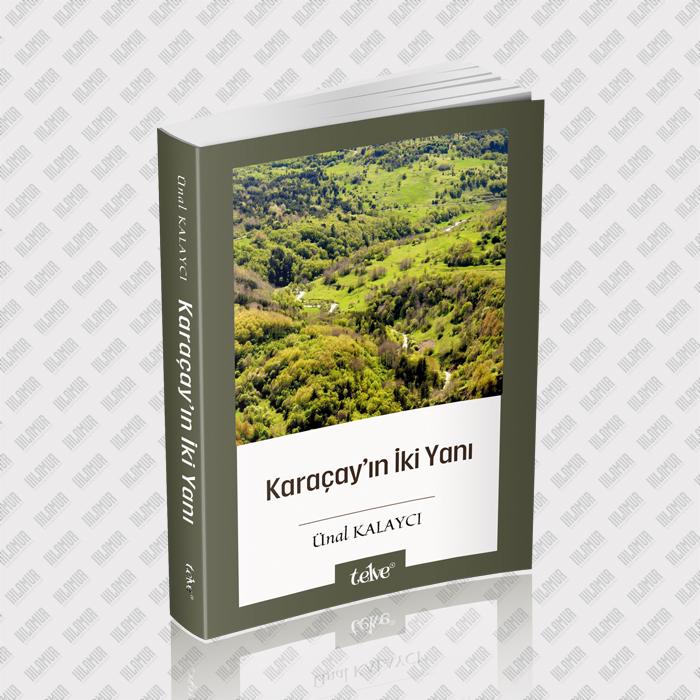 KARAÇAY'IN İKİ YANI